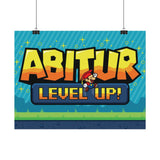 Laden Sie das Bild in den Galerie-Viewer, Wand Poster - Abitur Level Up!