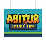 Laden Sie das Bild in den Galerie-Viewer, Wand Poster - Abitur Level Up!