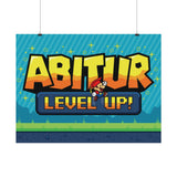 Laden Sie das Bild in den Galerie-Viewer, Wand Poster - Abitur Level Up!