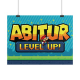 Laden Sie das Bild in den Galerie-Viewer, Wand Poster - Abitur Level Up!
